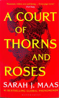 A Court of Thorns and Roses - Sarah J Maas