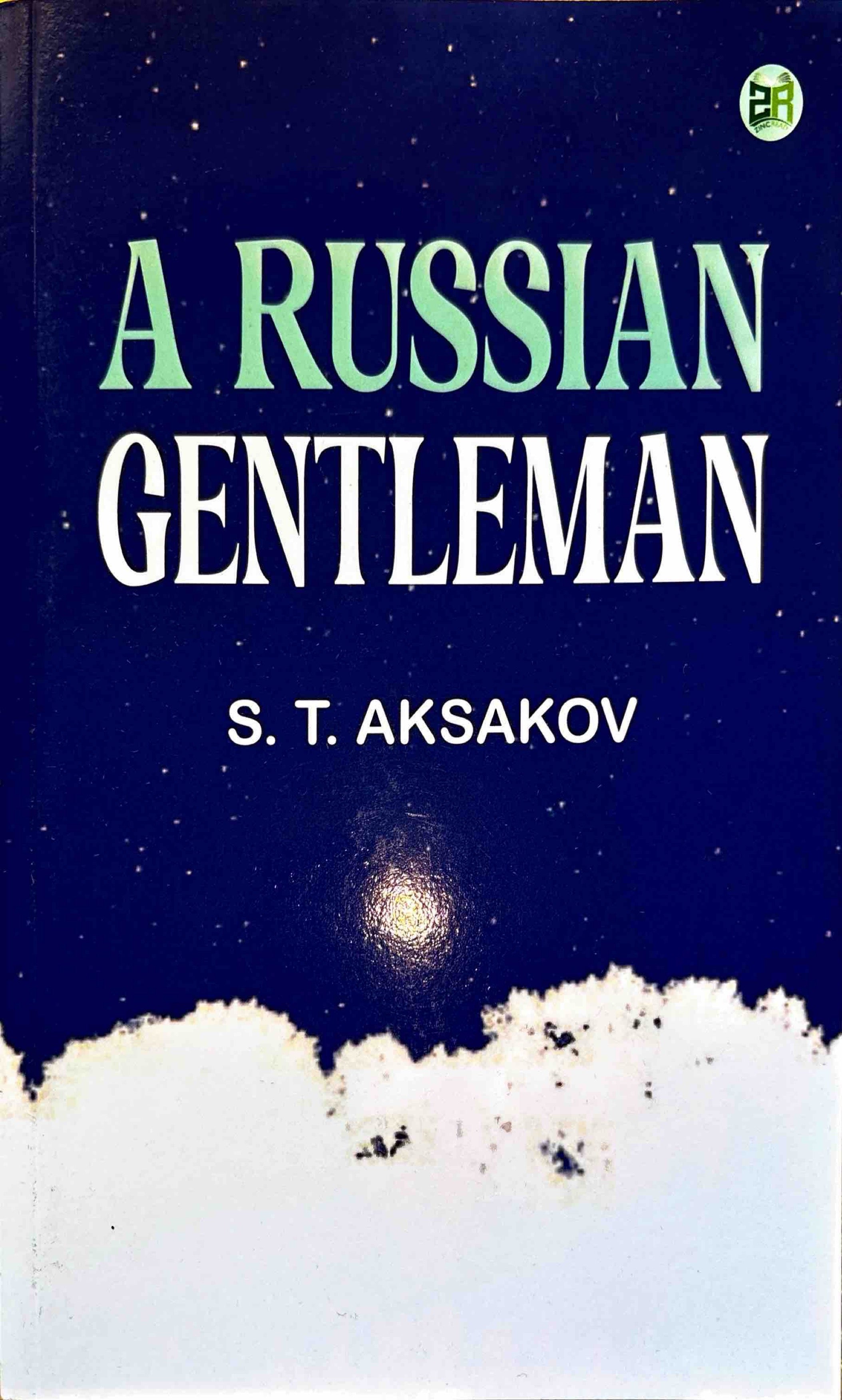 A Russian Gentleman - S.T. Aksakov