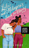 Lulu and Milagro’s Search for Clarity - Angela Velez