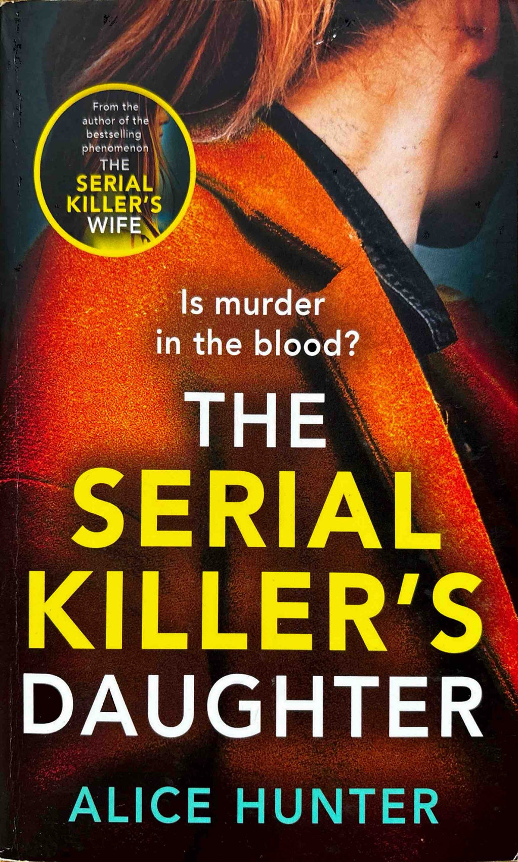 The Serial Killer’s Daughter - Alice Hunter