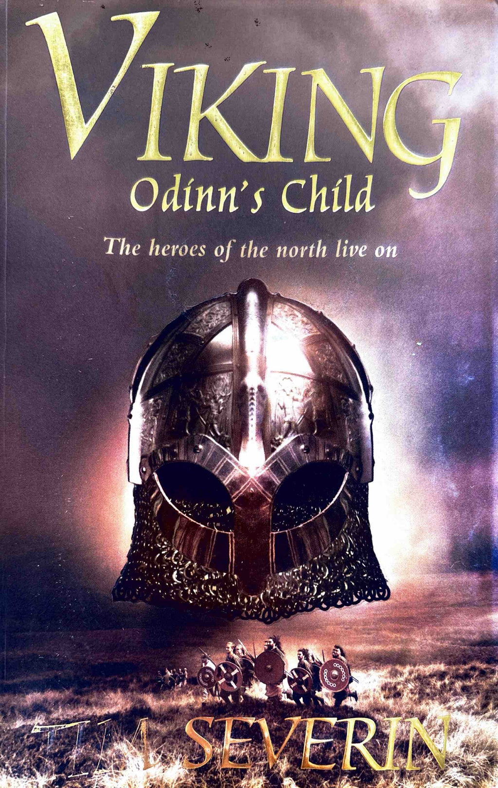 Viking: Odinn’s Child - Tim Severin