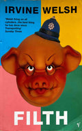 Filth - Irvine Welsh