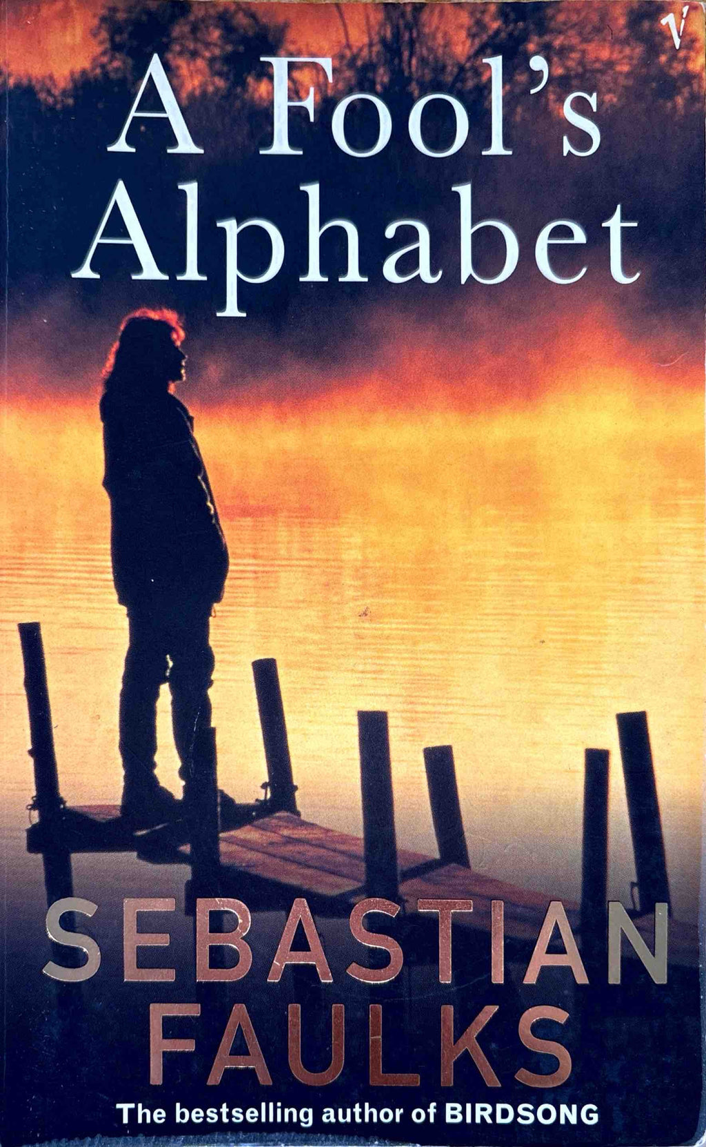 A Fool’s Alphabet - Sebastian Faulks