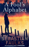 A Fool’s Alphabet - Sebastian Faulks