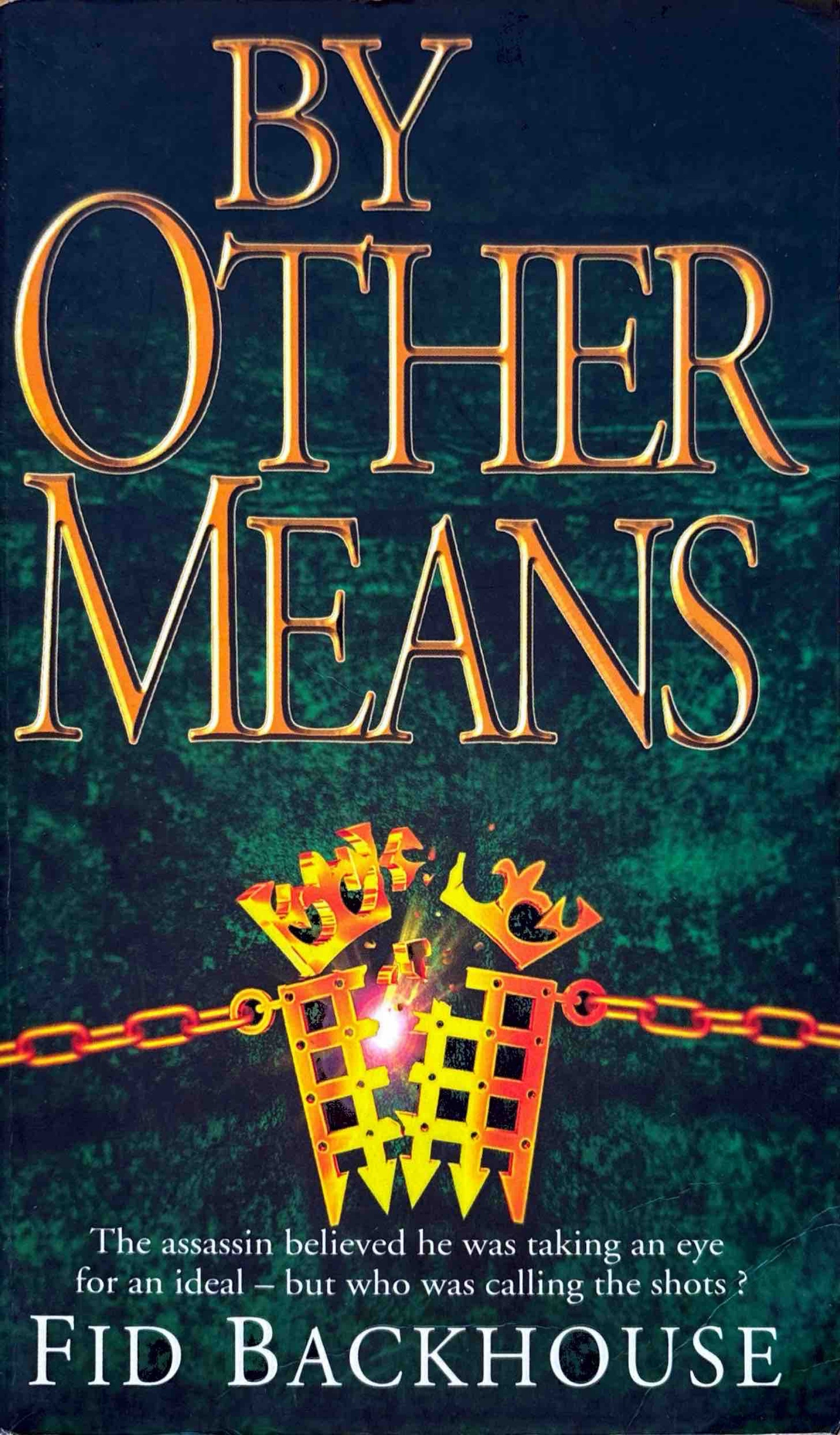 By Other Means - Fid Backhouse