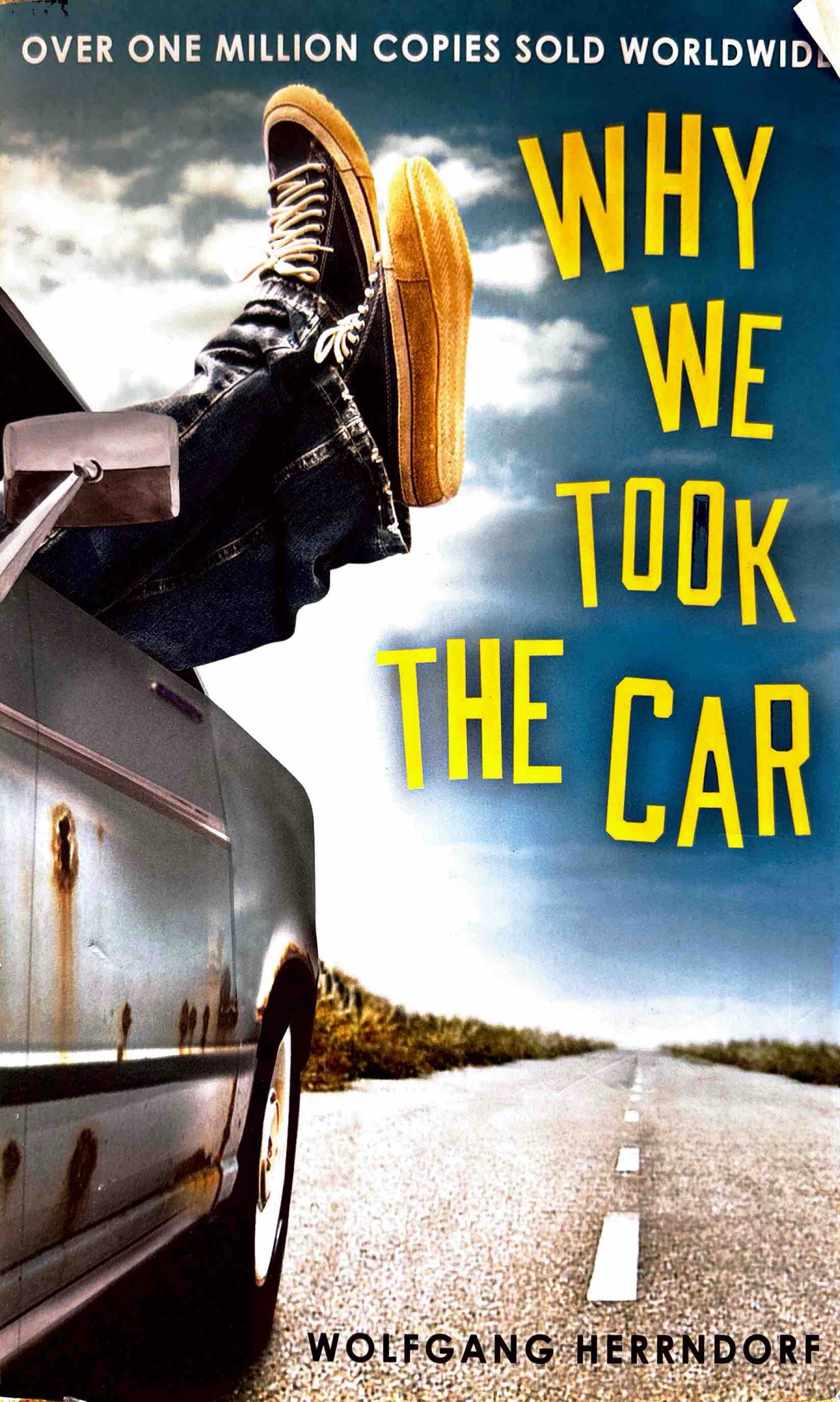 Why We Took The Car - Wolfgang Herrndorf